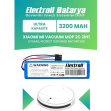Electroll Xiaomi Mi Vacuum Mop 2c 2in1 Uyumlu Batarya(Ultra Kapasite) 3200MAH Robot Süpürge Pil XMSTJQR2C