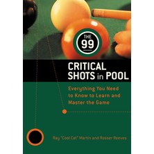 Hakay The 99 Critical Shots In Pool: Everything You Need To Know To Learn And Master The Game