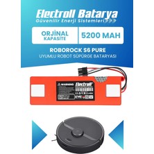 Electroll Roborock S6 Pure Uyumlu Batarya (ORJİNAL KAPASİTE) 5200mah Pil Robot Süpürge Batarya Değişimi