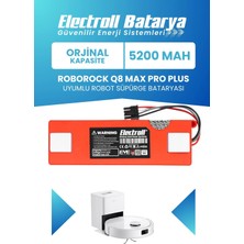 Electroll Roborock Q8 Max Pro Plus Batarya 5200MAH Pil Robot Süpürge Bataryası