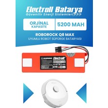 Electroll Roborock Q8 Max Uyumlu Batarya (Orijinal Kapasite) 5200mah Pil Robot Süpürge Batarya Değişimi