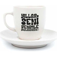 Frefly Store Yıllar Seni Benimle Yaşlandırsın Krem Türk Kahvesi Fincanı - Hediye Seramik Türk Kahvesi Fincanı
