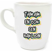Frefly Store Tamam En Çok Sen Haklısın Krem Oval Kupa - Hediye Seramik Kupa