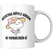 Frefly Store Hayatına Böyle Girsem Komik Yazılı Kupa Bardak Hediyelik Çay Kahve Kupası Coffee Mug