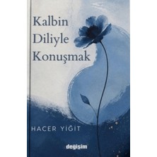 Değişim Yayınları Kalbin Diliyle Konuşmak