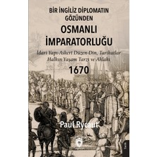 Dorlion Yayınları Bir Ingiliz Diplomatın Gözünden Osmanlı Imparatorluğu