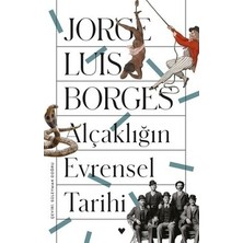 Vintessy Alçaklığın Evrensel Tarihi - Insanlık Tarihinde Karanlık Anlar