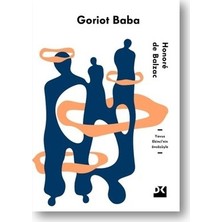 Vintessy Goriot Baba - Edebiyatın Klasik Temaları