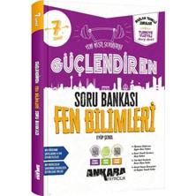Ankara Yayıncılık 7. Sınıf Fen Bilimleri Güçlendiren Soru Bankası
