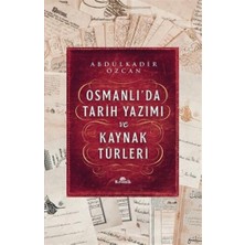 Vintessy Osmanlı'da Tarih Yazımında Yöntem ve Kaynaklar