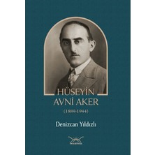 Heyamola Yayınları Hüseyin Avni Aker (1889-1944)