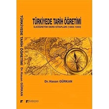 Karahan Kitabevi Türkiyede Tarih Öğretimi: Ilköğretim Ders Kitapları (1869-1950)
