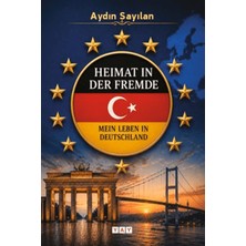 YAY - Yeni Anadolu Yayınları Heimat In Der Fremde Mein Leben In Deutschland