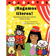 Createspace ¡hagamos Títeres!: Divertidos Patrones Para Construir Títeres De Bolsa