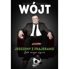 Wojt Jedziemy Z Frajerami! Cale Moje Zycie