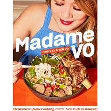 Abrams Books Madame Vo: Vietnamese Home Cooking From The New York Restaurant