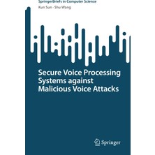 Springer Secure Voice Processing Systems Against Malicious Voice Attacks