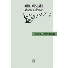 Tekin Yayınevi Kira Kuşları: 2016 Attila Ilhan Şiir Ödülü