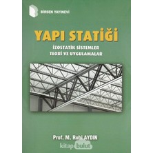Birsen Yayınevi Yapı Statiği: Izostatik Sistemler - Teori ve Uygulamalar