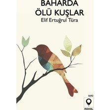Mahal Edebiyat Baharda Ölü Kuşlar