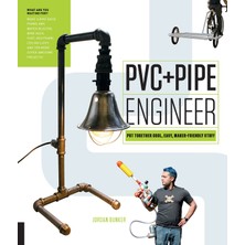 Rockport Publishers Pvc And Pipe Engineer: Put Together Cool, Easy, Maker-Friendly Stuff