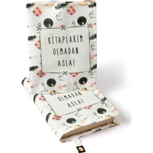 1001 Kitap Kılıfı - Kitaplarım Olmadan Asla
