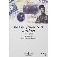 Enver Paşa’nın Anıları: 1881 - 1908