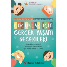 Remzi Kitabevi Çocuklar Için Gerçek Yaşam Becerileri: Çocukların Sosyal Yönlerini Geliştirmek Için Anne-Baba El Kit