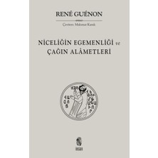 İnsan Yayınları Niceliğin Egemenliği ve Çağın Alametleri