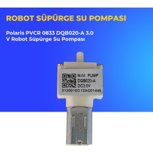 Ümit Maker Polaris Pvcr 0833 DQB020-A 3.0 V Robot Süpürge Su Pompası
