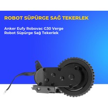 Ümit Maker Anker Eufy Robovac G30 Verge Robot Süpürge Sağ Tekerlek