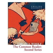 The Common Reader: Second Series (Collins C)