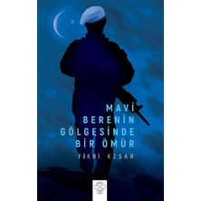 Post Yayın Mavi Berenin Gölgesinde Bir Ömür Fikri Kısar Ciltsiz