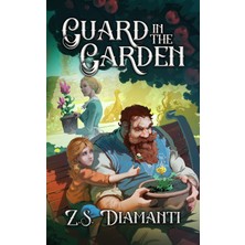 Step Kitap Guard In The Garden: A Cozy Fantasy
