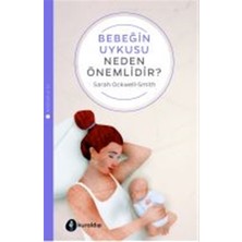 Kuraldışı Yayınevi Bebeğin Uykusu Neden Önemlidir? Sarah Ockwell-Smith Tarafından Yazılmış 160 Sayfalık Kitap