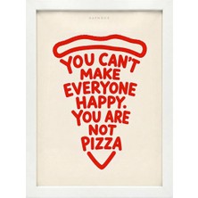 Kaynock You Are Not Pizza Tablo Beyaz