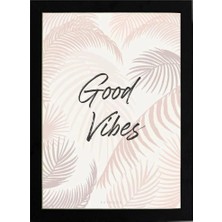 Kaynock Good Vibes, Poster Tablo Dijital Tasarım Tablo