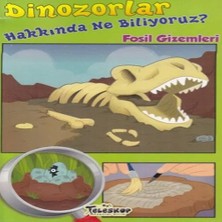 Dolap Mix Dinozorlar Hakkında Ne Biliyoruz? - Fosil Gizemleri