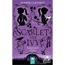 Eksik Parça Scarlet ve Ivy 3-Karanlıkta Dans Sophie Cleverly
