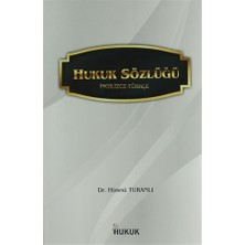 Hukuk Yayınları Hukuk Sözlüğü (İngilizce-Türkçe) Dr. Hüsnü Turanlı 340 Sayfa Ciltsiz Eğitim Düzeyi