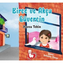 Alpaka Yayınları Çocuk Öykü Birce ve Akça Güvercin Havva Tekin 9 - 12 Yaş için Ciltsiz 32 Sayfa Türkçe