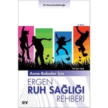 Say Anne-Babalar Için Ergen Ruh Sağlığı Rehberi