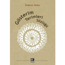 Kaynak Yayınları Gösterim Terimleri Sözlüğü - Özdemir Nutku 560 Sayfa Türkçe Kitap