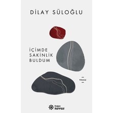 Vintessy Doğan Novus Içimde Sakinlik Buldum - Dilay Süloğlu, Doğan Yayınları Ciltsiz 168 Sayfa Psikol