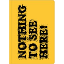 Be Online Words Collection Nothing To See Here! Sert Kapak 14X21 Çizgili Defter Words-03-Lnd