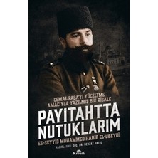 Vintessy Payitahtta Nutuklarım:cemal Paşa?yı Yüceltme Amacıyla Yazılmış Bir Risale - Muhammed Habib