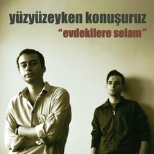 Teknopal Yüzyüzeyken Konuşuruz / Evdekilere Selam (Plak)