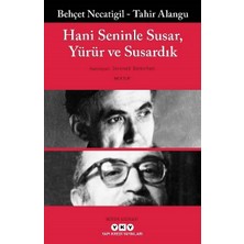 Yapı Kredi Yayınları Hani Seninle Susar, Yürür ve Susardık Behçet Necatigil - Tahir Alangu Mektup