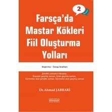 Astana Yayınları Farsça'da Mastar Kökleri Fiil Oluşturma Yolları - Orta Seviye Üniversite Hazırlık Kitabı