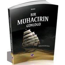 Dua Yayınları DUA BASIN YAYIN SAN. VE TİC. LTD. ŞTİ. Bir Muhacirin Günlüğü - Muhammed Ali Kalami Ciltsiz